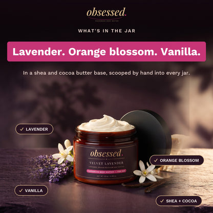 What is in the jar: Lavender, orange blossom and vanilla, in a shea and cocoa butter base